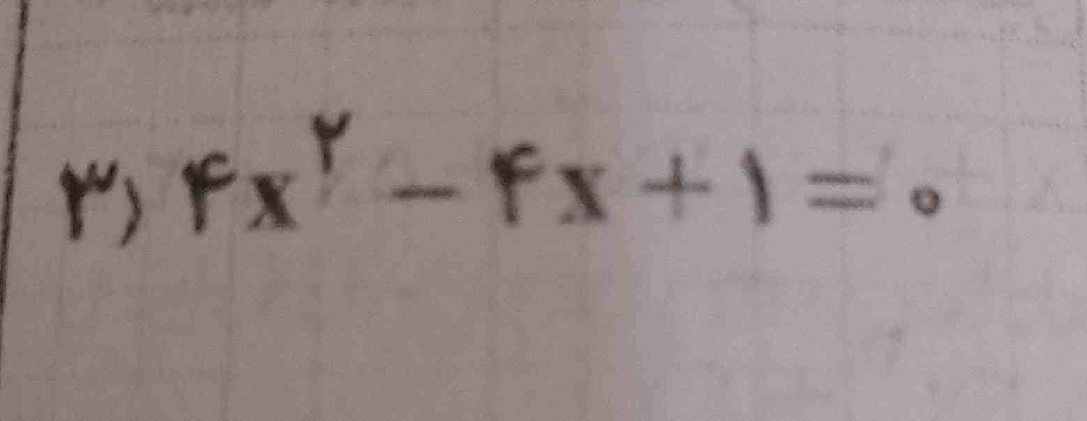 معادله های درجه دوم زیر را حل کنید