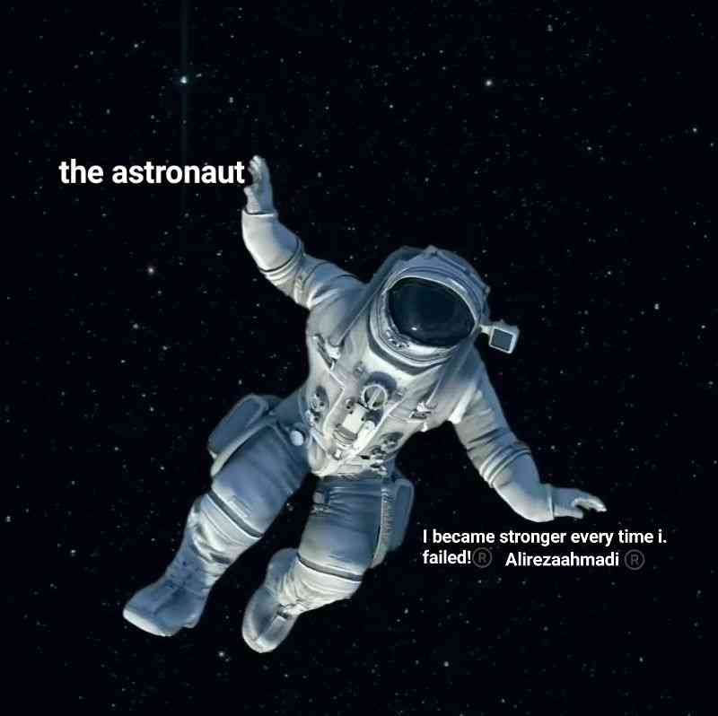 the astronaut_alirezs the astronaut